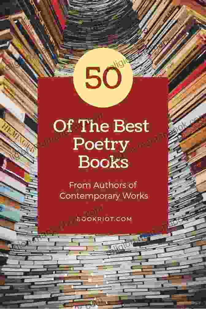A Collection Of Modern Poetry Books, Showcasing The Diverse Range Of Styles And Themes In Contemporary Poetry. Poems Of The Past And The Present