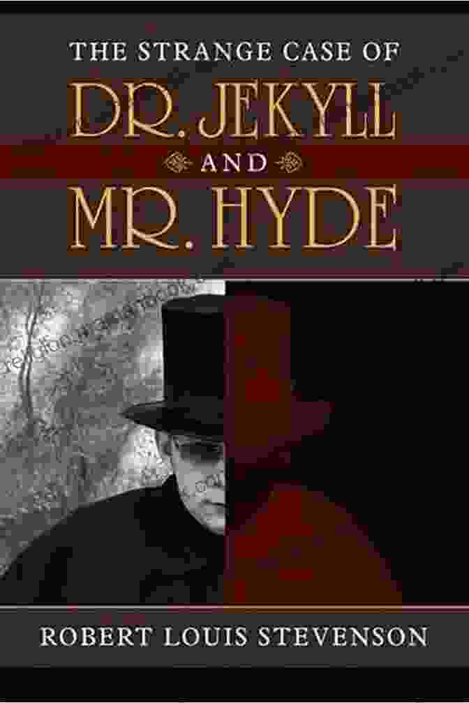 Book Cover Of The Strange Case Of Dr. Jekyll And Mr. Hyde By Robert Louis Stevenson Complete Works Of Robert Louis Stevenson Scottish Novelist Poet Essayist And Travel Writer 56 Complete Works (Treasure Island The Black Arrow Dr Jekyll And Mr Hyde Kidnapped) (Annotated)