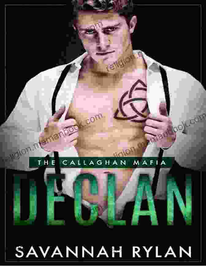 Declan Walsh, Leader Of The Callaghan Mafia Declan (The Callaghan Mafia 1)
