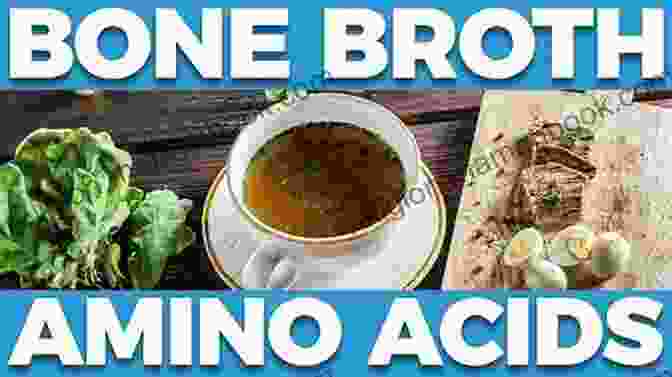 Image Of Bone Broth, Illustrating The Importance Of Glycine Eat Complete: The 21 Nutrients That Fuel Brainpower Boost Weight Loss And Transform Your Health