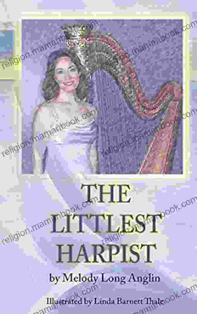 Image Of The Littlest Harpist Book Cover, Featuring A Young Girl Playing A Harp In A Lush Garden. The Littlest Harpist (English Version)