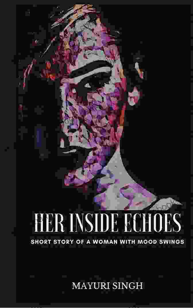 Mayuri Singh, Author Of 'Her Inside Echoes,' A Collection Of Introspective And Emotionally Resonant Poems. HER INSIDE ECHOES MAYURI SINGH