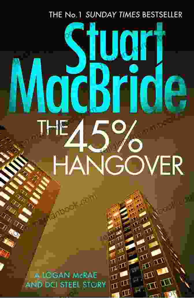 The 45 Hangover Logan And Steel Novella Logan Mcrae A Gripping Crime Thriller The 45% Hangover A Logan And Steel Novella (Logan McRae 9)