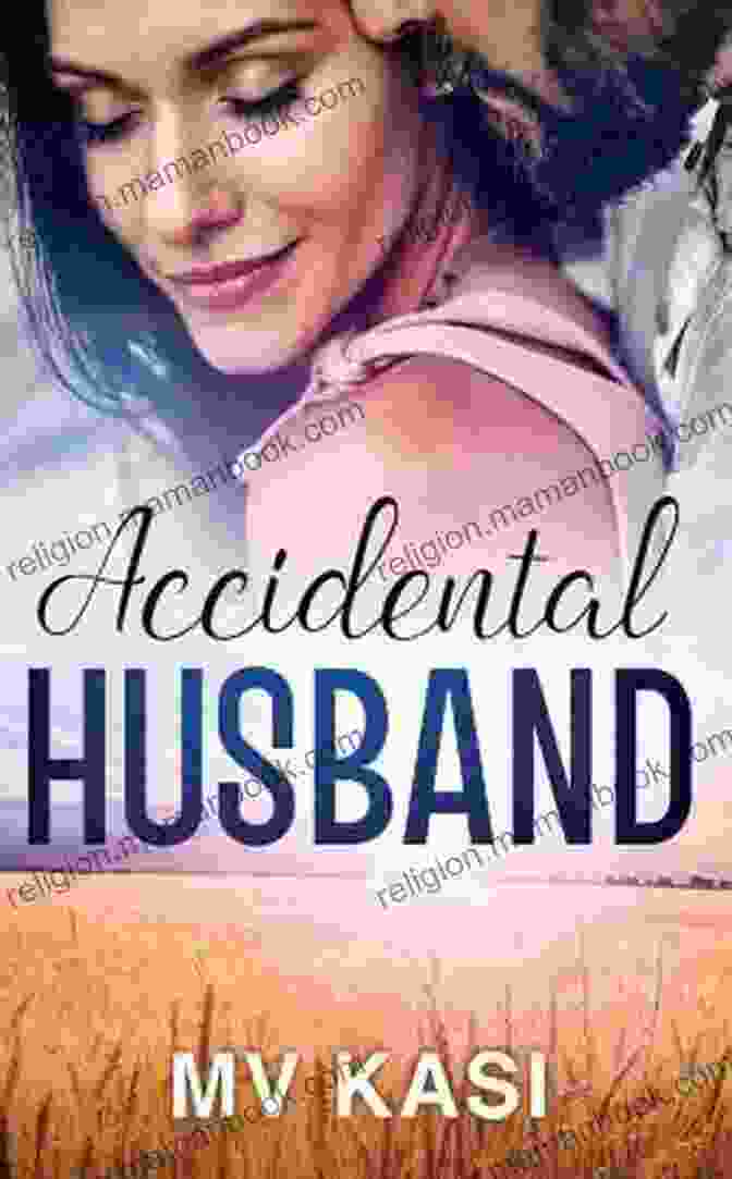 The Accidental Husband: A Billionaire Romance