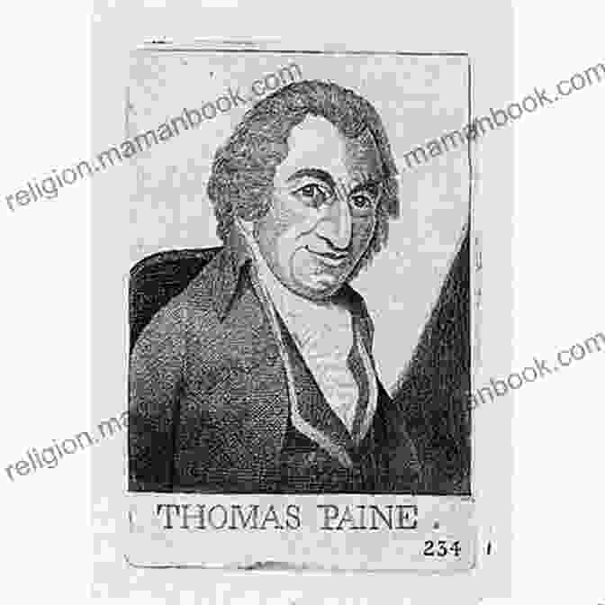 Thomas Paine, An English American Political Activist, Philosopher, And Writer Who Played A Key Role In The American Revolution Common Sense(Books Of American Wisdom:Illustrated Edition