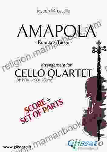Amapola Cello Quartet Score Parts: Rumba/tango