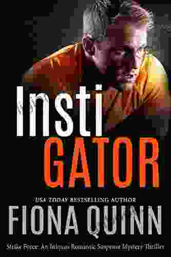 Instigator (Strike Force: An Iniquus Romantic Suspense Mystery Thriller 3)