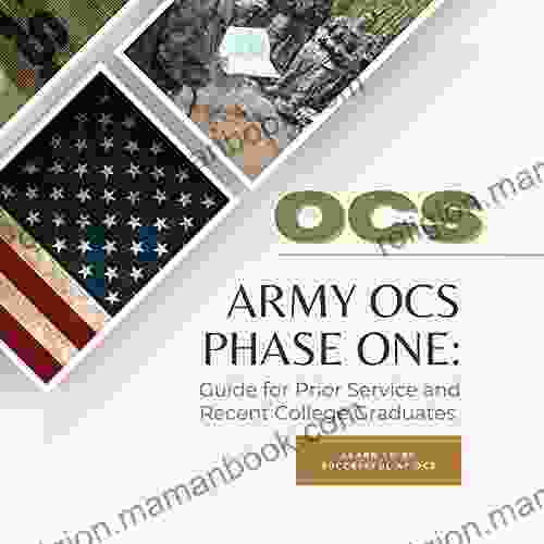 Army OCS Phase One: Guide For Prior Service And Recent College Graduates