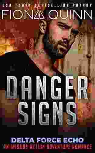 Danger Signs (Delta Force Echo: An Iniquus Action Adventure Romance 1)