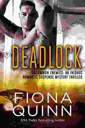 Deadlock (Uncommon Enemies 3) Fiona Quinn