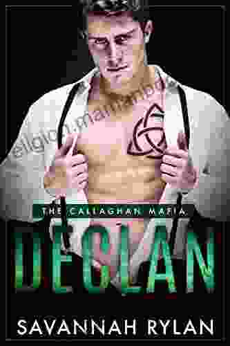 Declan (The Callaghan Mafia 1)