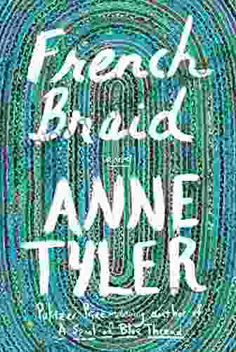 French Braid: A Novel Anne Tyler