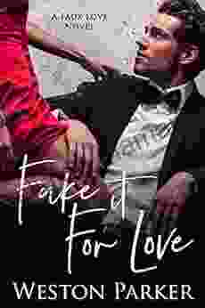 Fake It For Love: A Faux Love Novel