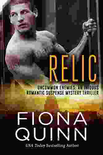 Relic (Uncommon Enemies 2) Fiona Quinn