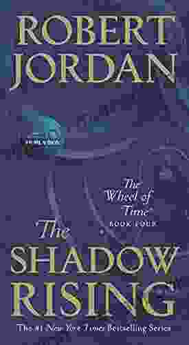 The Shadow Rising: Four Of The Wheel Of Time