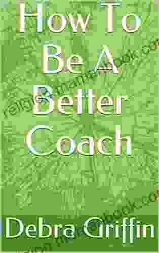 How To Be A Better Coach