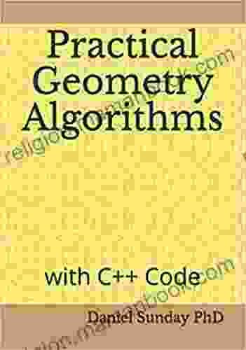 Practical Geometry Algorithms: With C++ Code