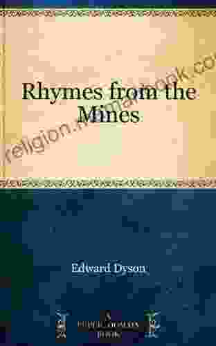 Rhymes From The Mines Edward Dyson