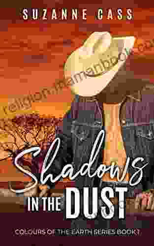 Shadows In The Dust (Colours Of The Earth 1)