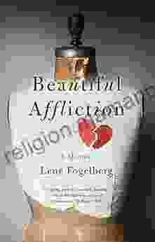 Beautiful Affliction: A Memoir Lene Fogelberg