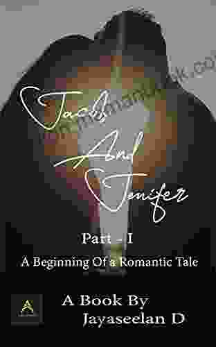 Jacob And Jenifer : A Beginning Of A Romantic Tale