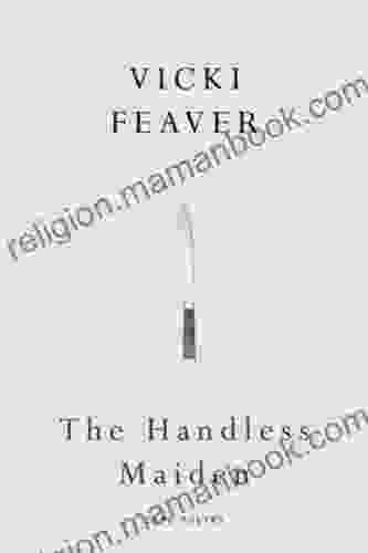 The Handless Maiden Vicki Feaver