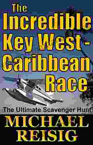 The Incredible Key West Caribbean Race (THE ROAD TO KEY WEST 11)