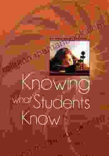 Knowing What Students Know: The Science And Design Of Educational Assessment