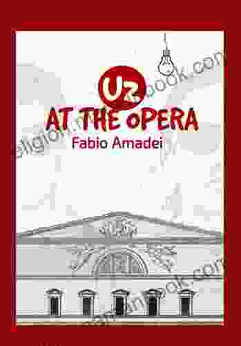 U2 At The Opera: A Fan S History