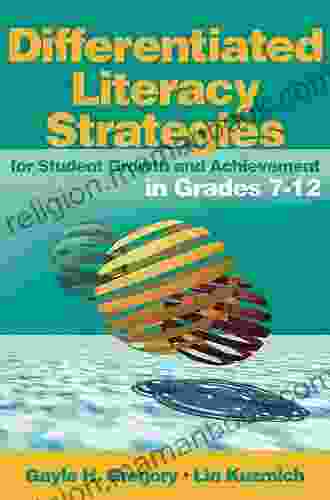 Differentiated Literacy Strategies For Student Growth And Achievement In Grades 7 12