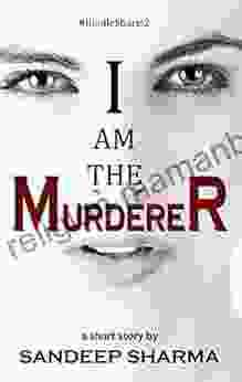 I Am The Murderer (Kindle Shorts 2)