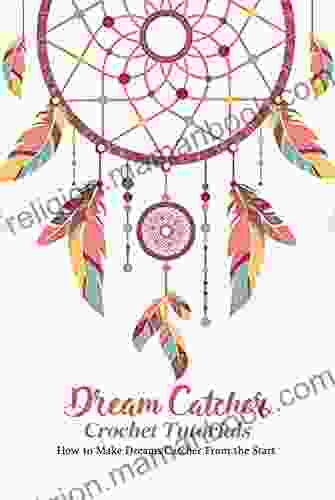 Dreams Catcher Crochet Tutorials: How To Make Dreams Catcher From The Start