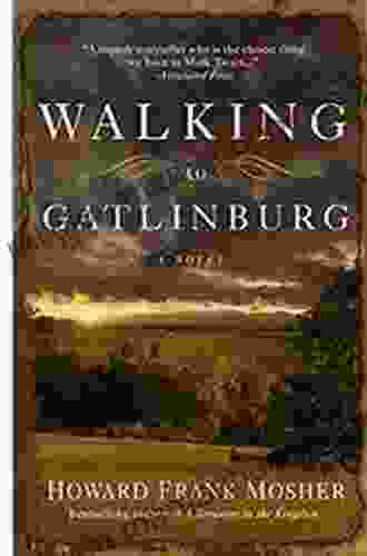 Walking To Gatlinburg: A Novel